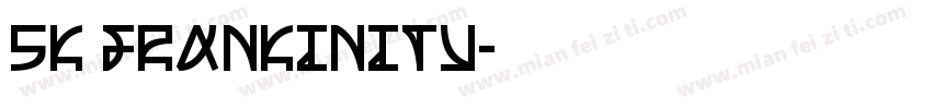 SK Frankinity字体转换